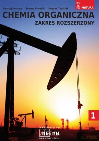 Chemia organiczna zakres rozszerzony - Andrzej Persona, Tomasz Piersiak, Bogdan Tarasiuk