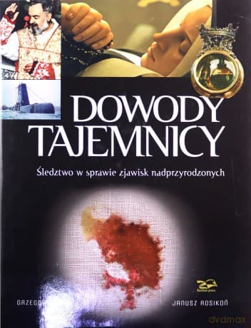 Dowody Tajemnicy. Śledztwo w sprawie - Grzegorz Górny, Janusz Rosikoń