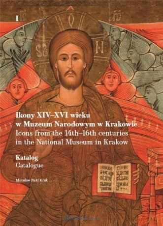 Ikony XIV-XVI w. w Muzeum Narodowym w Krakowie (Tom 1-3) - Mirosław Piotr Kruk
