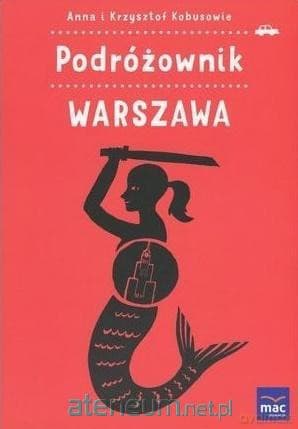 Podróżownik. Warszawa - Anna Kobus, Krzysztof Kobus