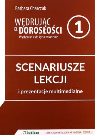 Wędrując ku dorosłości LO 1 scenariusze - Barbara Charczuk