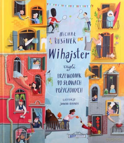 Wihajster, czyli przewodnik po słowach... - Michał Rusinek