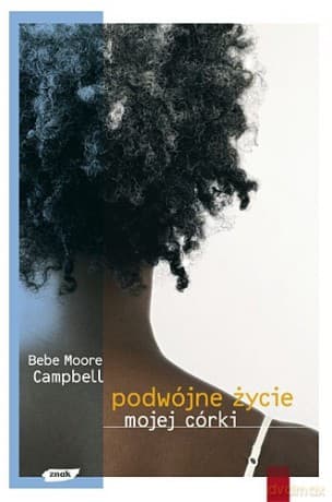 Podwójne życie mojej córki - Bebe Moore Campbell