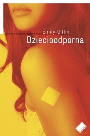 Dziecioodporna - Emily Giffin