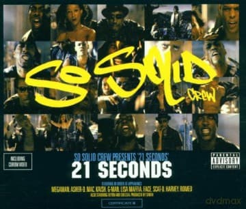 So Solid Crew: 21 Seconds