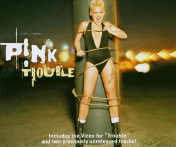 Pink: Trouble