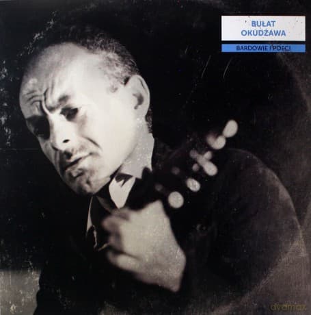 Bardowie i poeci: Bułat Okudżawa