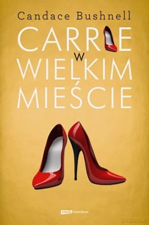 Carrie w wielkim mieście - Candace Bushnell