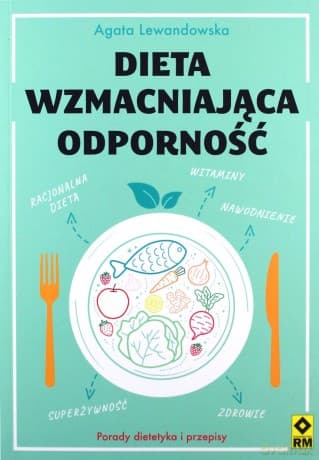 Dieta wzmacniająca odporność - Agata Lewandowska