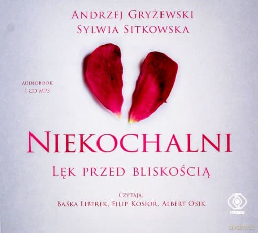 Niekochalni. Lęk przed bliskością - Andrzej Gryżewski, Sylwia Sitkowska
