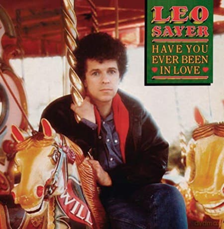 Leo Sayer: Have You Ever Been In Love (Green)