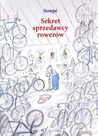 Sekret sprzedawcy rowerów - Jean-Jacques Sempé