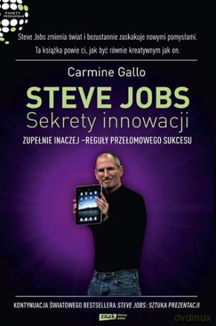 Steve Jobs: Sekrety innowacji - Carmine Gallo