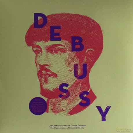 Debussy: The Masterpieces Of