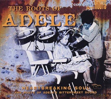 Adele: The Roots Of Adele
