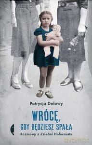 Wrócę, gdy będziesz spała - Patrycja Dołowy