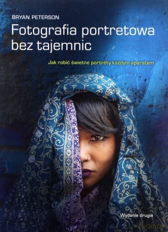 Fotografia portretowa bez tajemnic - Bryan Peterson