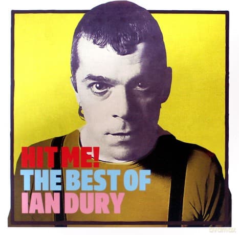 Ian Dury: Hit Me! The Best Of