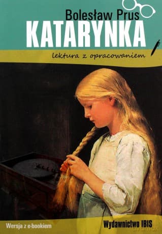 Katarynka. Lektura z opracowaniem - Bolesław Prus