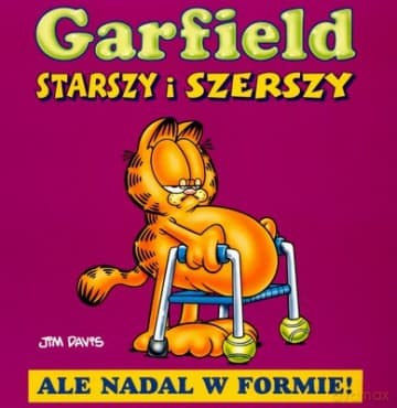 Garfield Starszy i Szerszy Ale Nadal w Formie - Jim Davis