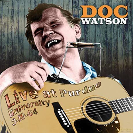 Doc Watson: Live At Purdue University 3-19-64