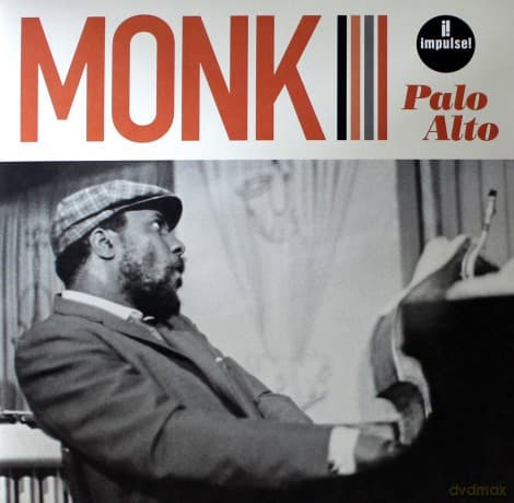 Thelonious Monk: Palo Alto