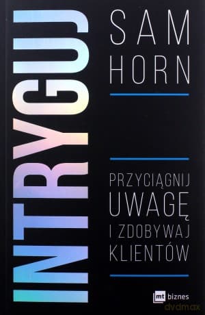 Intryguj - Sam Horn