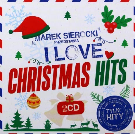 Marek Sierocki Przedstawia: I Love Christmas Hits
