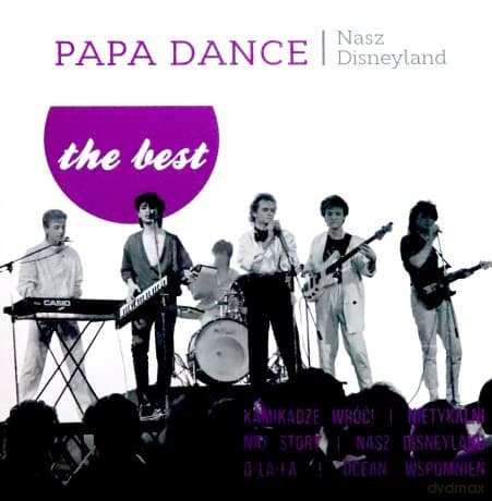 Papa Dance: The best - Nasz Disneyland