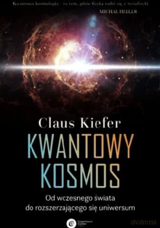 Kwantowy kosmos - Claus Kiefer