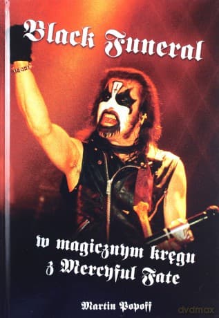 Black Funeral w magicznym kręgu z Mercyful Fate - Martin Popoff