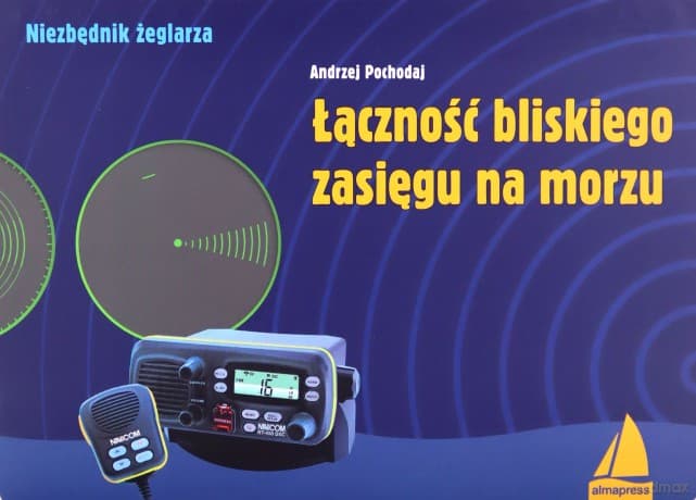 Łączność bliskiego zasięgu na morzu - Andrzej Pochodaj