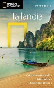 Tajlandia. Przewodnik National Geographic.
Wydanie 3, zaktualizowane. - Phil Macdonald, Carl Parkes