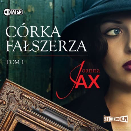 Córka fałszerza (Tom 1) - Joanna Jax