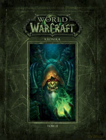 Kronika. World of Warcraft (Tom 2) - Blizzard Entertainment