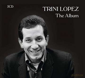 Trini Lopez: The Album