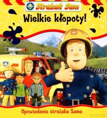 Strażak Sam Wielkie Kłopty