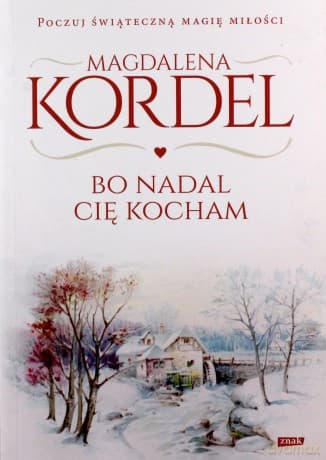 Bo nadal Cię kocham - Magdalena Kordel