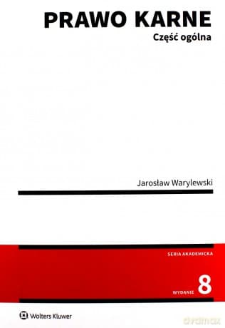 Prawo karne. Część ogólna (wyd. 8/2020) - Jarosław Warylewski