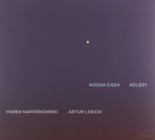 Marek Napiórkowski & Artur Lesicki: Nocna cisza. Kolędy