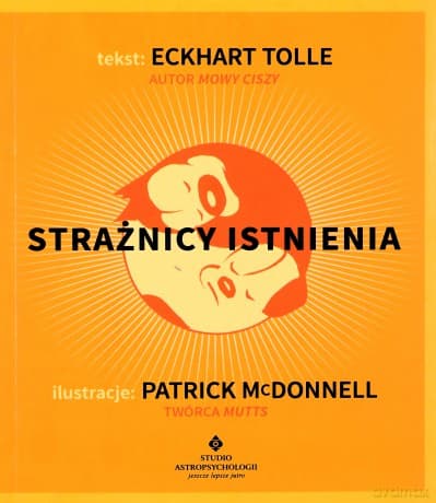 Strażnicy istnienia - Eckhart Tolle, Patrick McDonnell