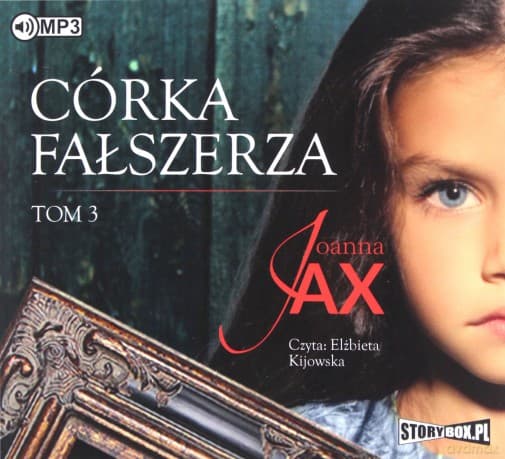 Córka fałszerza (Tom 3) - Joanna Jax