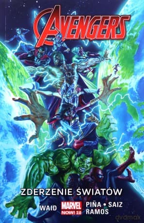 Avengers (Tom 6) Zderzenie światów/Marvel Now 2.0