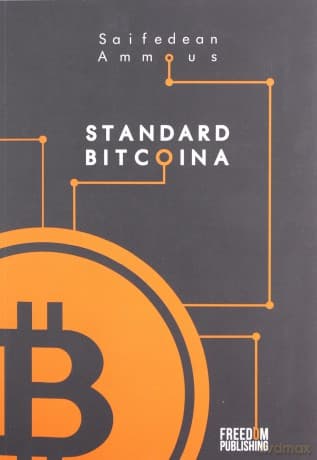 Standard Bitcoina - Saifedean Ammous