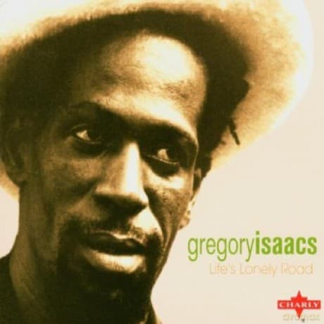 Gregory Isaacs: Life's Lonely Road