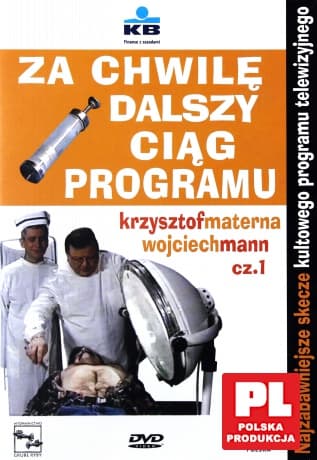 Za chwilę dalszy ciąg programu 1