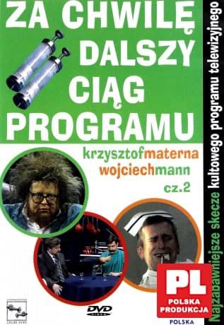 Za chwilę dalszy ciąg programu 2