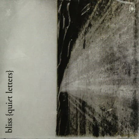 Bliss: Quiet Letters