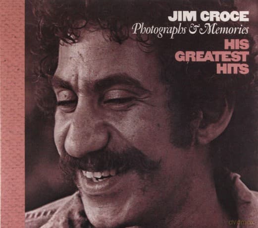 Jim Croce: Photographs & Memories