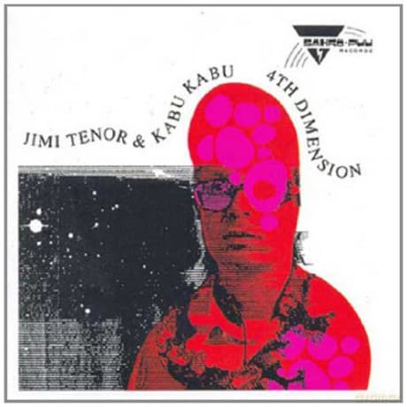 Jimi Tenor & Kabu Kabu: 4th Dimension